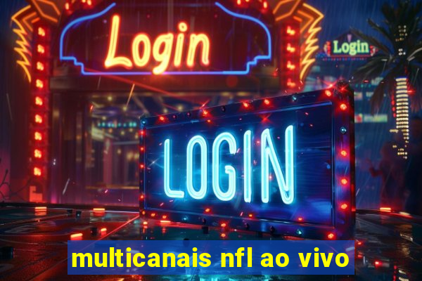 multicanais nfl ao vivo